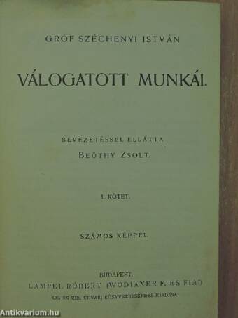 Gróf Széchenyi István válogatott munkái I-II.