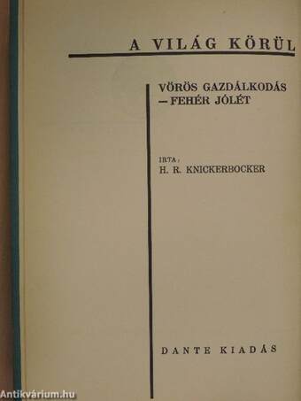 Vörös gazdálkodás-fehér jólét (Tiltólistás kötet)