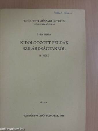 Kidolgozott példák szilárdságtanból II.