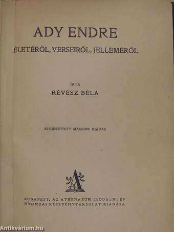 Ady Endre életéről, verseiről, jelleméről