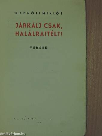 Járkálj csak, halálraitélt!