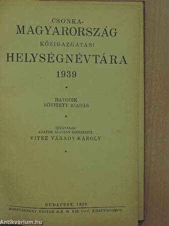 Csonka-Magyarország közigazgatási helységnévtára 1939./A visszacsatolt Felvidék helységnévtára 1939.