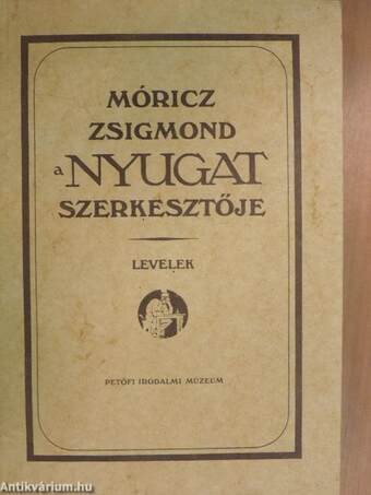 Móricz Zsigmond, a Nyugat szerkesztője