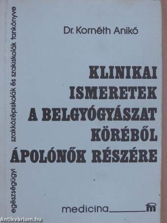 Klinikai ismeretek a belgyógyászat köréből ápolónők részére