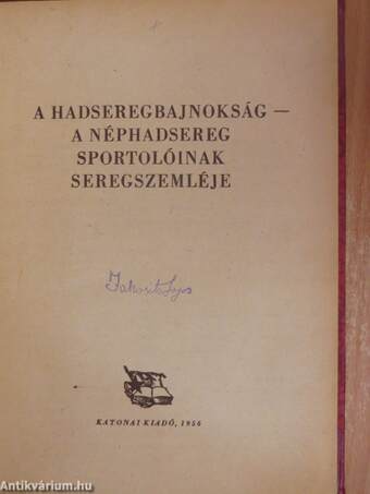 A hadseregbajnokság - a Néphadsereg sportolóinak seregszemléje