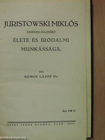 Juristowski Miklós ezredes-hadbíró élete és irodalmi munkássága