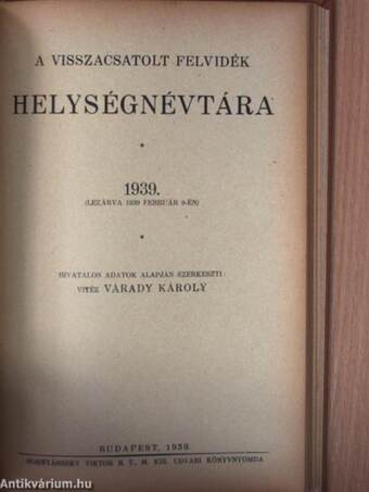 Csonka-Magyarország közigazgatási helységnévtára 1939./A visszacsatolt Felvidék helységnévtára 1939.