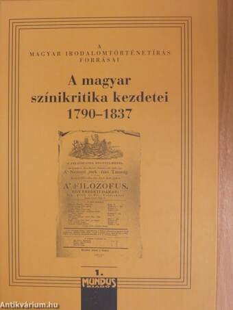 A magyar színikritika kezdetei 1790-1837 1-3.