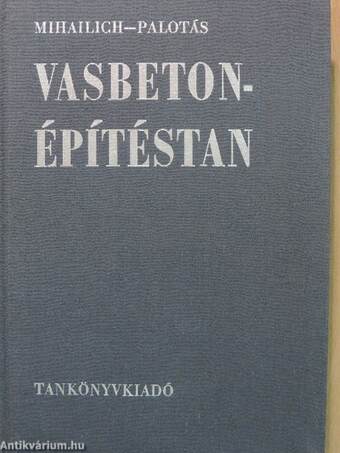 Vasbetonépítéstan I-II.