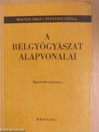 A belgyógyászat alapvonalai I-II.