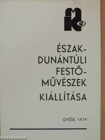 Észak-dunántúli festőművészek kiállítása Győr, 1979