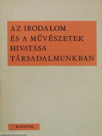 Az irodalom és a művészetek hivatása társadalmunkban