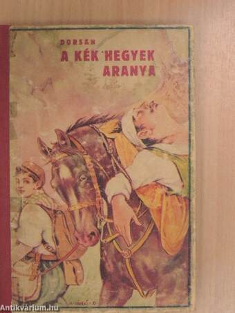 A kék hegyek aranya