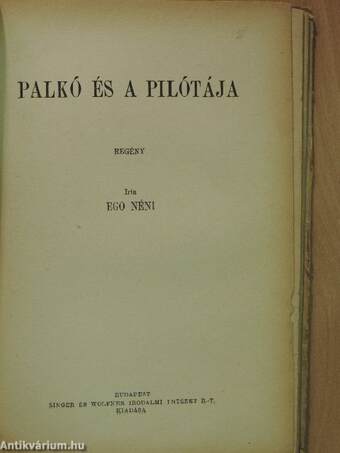 Elemisták lázadása/Bandi gyárat épit/Palkó és a pilótája