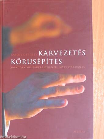 Karvezetés, kórusépítés