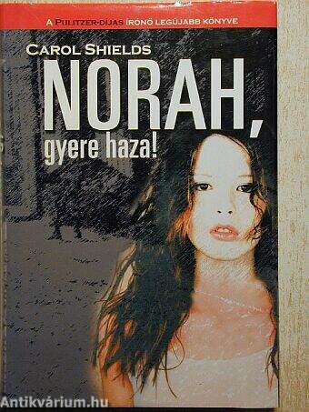 Norah, gyere haza!