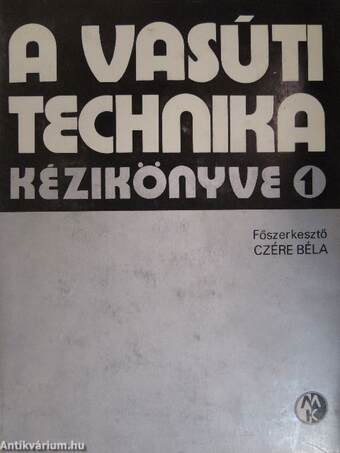 A vasúti technika kézikönyve I-II.