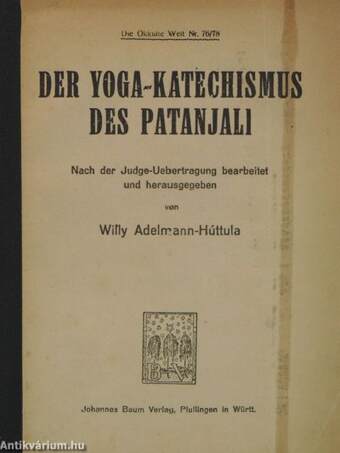 Der Yoga-katechismus des Patanjali