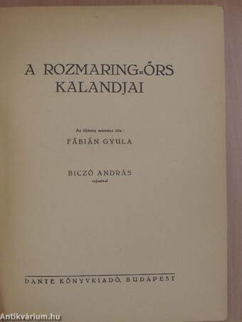 A Rozmaring-őrs kalandjai