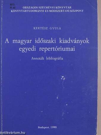 A magyar időszaki kiadványok egyedi repertóriumai