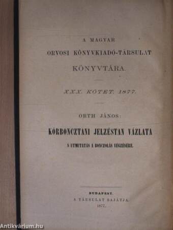 Kórboncztani jelzéstan vezérfonala s utmutatás a bonczolás végzésére