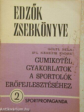 Gumikötél gyakorlatok a sportolók erőfejlesztéséhez