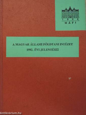 A Magyar Állami Földtani Intézet 1992. évi jelentései