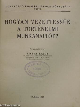 Hogyan vezettessük a történelmi munkanaplót?