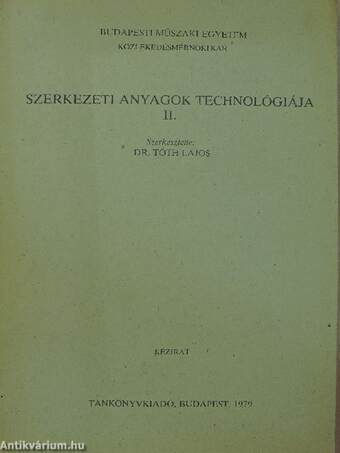 Szerkezeti anyagok technológiája II.