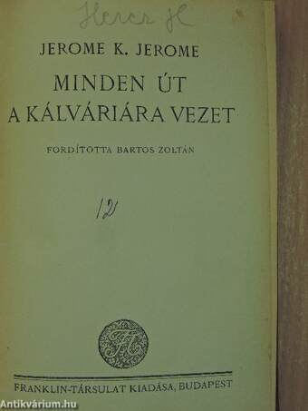 Minden út a Kálváriára vezet