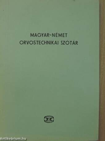 Magyar-német orvostechnikai szótár