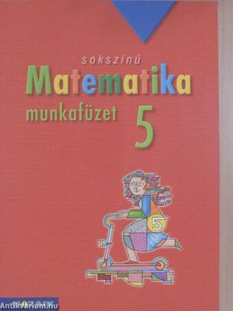 Sokszínű matematika munkafüzet 5.