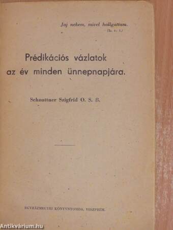 Prédikációs vázlatok az év minden ünnepnapjára