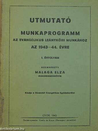 Utmutató munkaprogramm az evangélikus leányköri munkához az 1943-44. évre