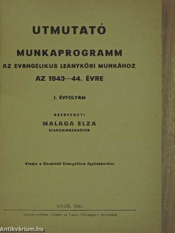 Utmutató munkaprogramm az evangélikus leányköri munkához az 1943-44. évre