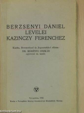 Berzsenyi Dániel levelei Kazinczy Ferenchez
