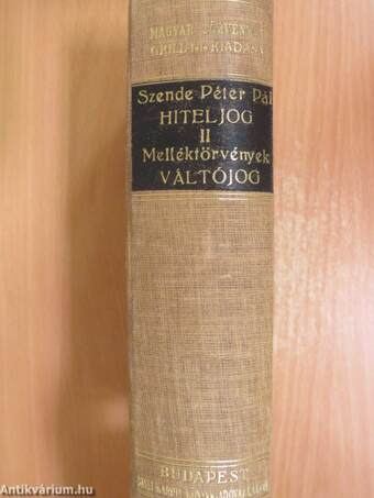 Magyar hiteljog II./Pótlás a Magyar hiteljog II. kötetéhez