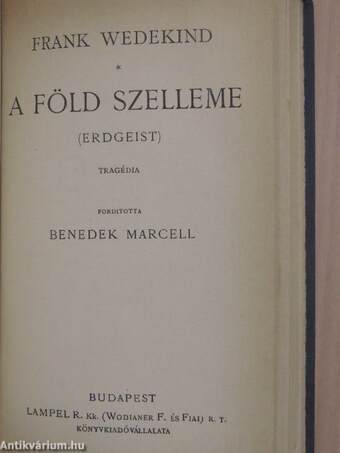 A vasgyáros/A napkeleti királykisasszony/Lecouvreur Adrienne/A kis kávéház/A szerkesztő úr/A föld szelleme