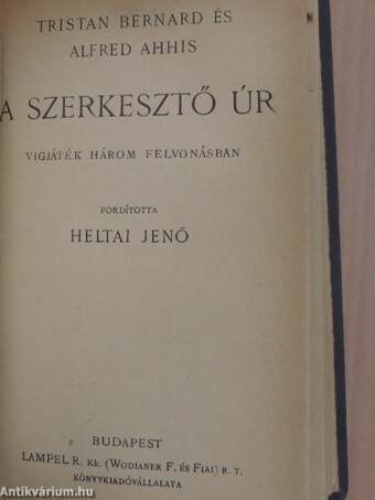 A vasgyáros/A napkeleti királykisasszony/Lecouvreur Adrienne/A kis kávéház/A szerkesztő úr/A föld szelleme