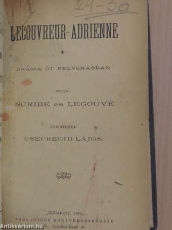 A vasgyáros/A napkeleti királykisasszony/Lecouvreur Adrienne/A kis kávéház/A szerkesztő úr/A föld szelleme