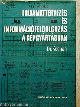 Folyamattervezés és információfeldolgozás a gépgyártásban