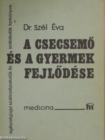 A csecsemő és a gyermek fejlődése