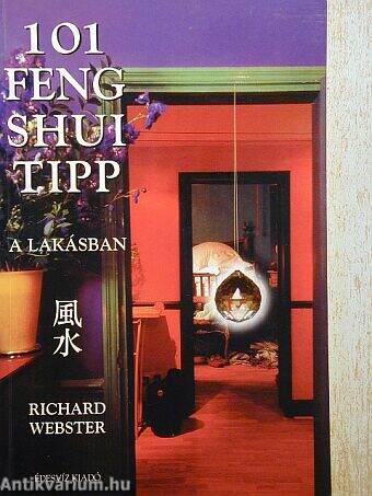 101 Feng shui tipp a lakásban