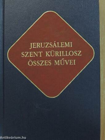 Jeruzsálemi Szent Kürillosz összes művei