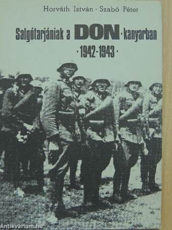 Salgótarjániak a DON-kanyarban 1942-1943