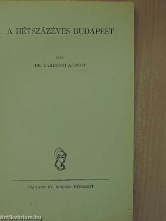 A hétszázéves Budapest