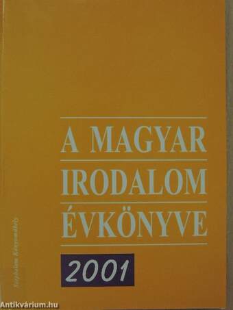 A magyar irodalom évkönyve 2001