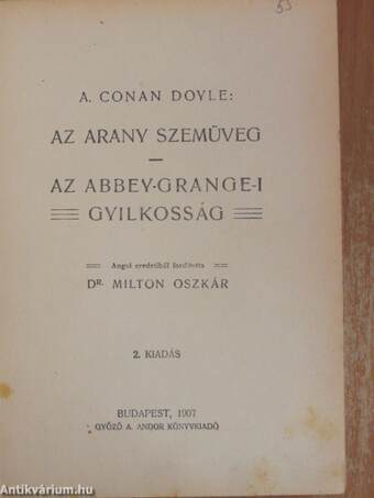 Az arany szemüveg/Az abbey-grange-i gyilkosság/Trevelyan doktor betege/A görög tolmács/A ferdeszájú/A hampshirei mezei lak