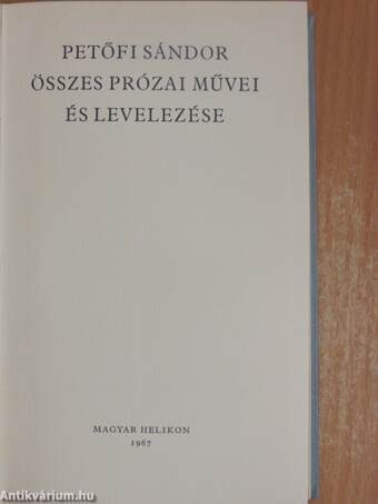 Petőfi Sándor összes prózai művei és levelezése