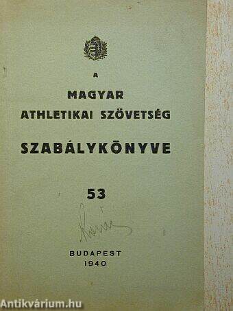 A magyar athletikai szövetség szabálykönyve 53.